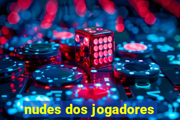 nudes dos jogadores